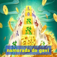namorada do gavi